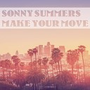 Sonny Summers - Make Your Move Original Mix