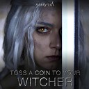 Ginny Di - Toss a Coin to Your Witcher