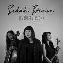 Riani Sovana feat Nia Aladin Billy Aryo - Sudah Biasa Chamber Version