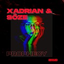 Xadrian S ZE - Prophecy