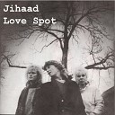 Jihaad feat Betty Stjernen - Love Spot