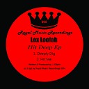 Lex Loofah - Hit Me Original Mix