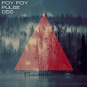 Poy Poy - Pulse Original Mix