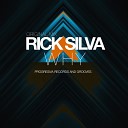 Rick Silva - Why Original Mix