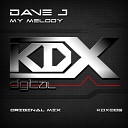 Dave J - My Melody Original Mix