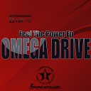 Omega Drive - Feel The Power Original Mix