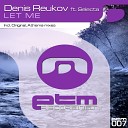 Denis Reukov feat Selecta - Let Me Original Mix