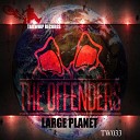 The Offenders - Large Planet Original Mix