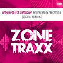 Aether Project Dean Zone - Extrasensory Perception KRM Remix