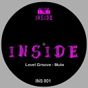 Level Groove - Mute Original Mix