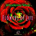 Wandering Wind - Flowers of Life Original Mix