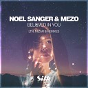Noel Sanger Mezo Noel Sanger Mezo - Believed in You Mizar B Vocal Remix