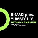 Yummy L Y - Became An Adventure Original Mix