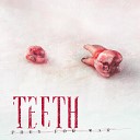 Teeth feat Jak Fraser and Sam Fraser - Keep Your Eyes Closed
