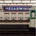 Megaswing - Softly as a Morning Sunrise