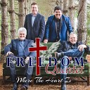 Freedom Quartet - My Heart Will Be At Home