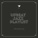 Upbeat Jazz Playlist - Smile With Jazz