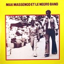 Max Massengo Negro Bande - Fran oise
