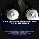 Douglas Khan Black Orchestra - The Blueprint Underground Inkjet Mix