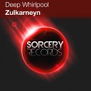 Deep Whirlpool - Zulkarneyn F G Noise Remix