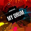 DJ Sandro Mix - My Drums Original Mix