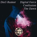 Dio5 Rumor - Digital Force Original Mix