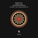 Franco BA Fabri Tacc - F cking The Champagne Original Mix