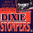 The Dixie Stompers - Just A Little While To Stay Here