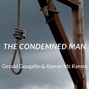Gerald Gougelin Kieran Mc Kenna - The Condemned Man