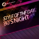 Style Of The Day - 80 s Night Dub Mix Original Mix