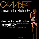 G A MBeat - Groove To The Rhythm G A MBeat Panik Room…