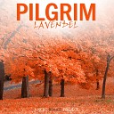 Pilgrim - Lavendel Original Mix