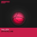 Tallzzy - Crystalline Original Mix
