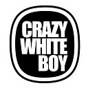 Crazy White Boy - You Make Me