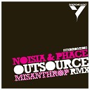 Noisia And Phace - Outsource Misanthrop Remix