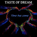 Taste of Dream - Going Back to Bali Original Mix