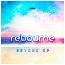 Rebourne feat Melissa Pixel - Beyond Original Mix