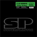Club Robbers - White Stripes Original Edit