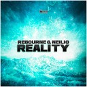 Rebourne Neilio - Reality Original Edit