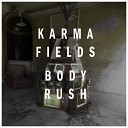 Karma Fields - Feel Real