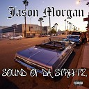 Jason Morgan - Sound of Da Streetz