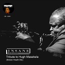 Insane Malwela - Tribute to Hugh Masekela Broken Hearth Mix