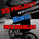 XS Project Life of Boris - Red roubles