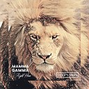 Mamma Gamma - Right Here Original Mix