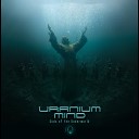 Uranium Mind - Gods of The Underworld Original Mix