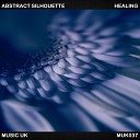 Abstract Silhouette - Healing Original Mix