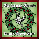 Temple Church Choir - Christ Was Born On Christmas Day