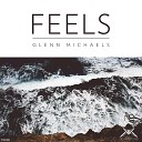 Glenn Michaels - Feels Original Mix