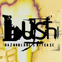 Bush - Mouth Remastered
