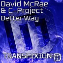 David McRae C Project - Better Way Original Mix